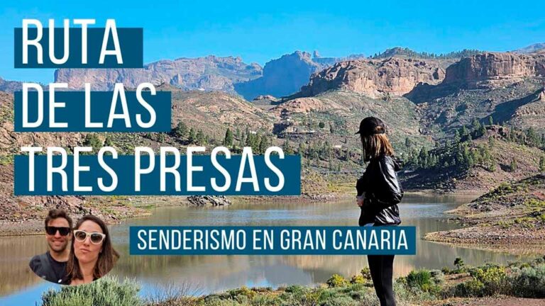Ruta de Las Presas Gran Canaria